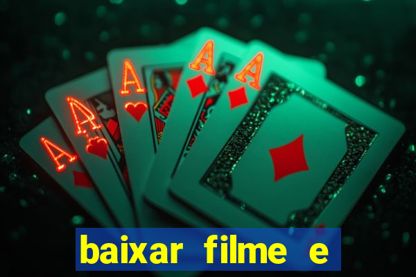 baixar filme e series mp4